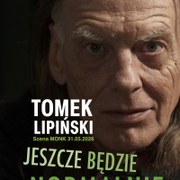 TOMEK LIPIŃSKI / JESZCZE BĘDZIE NORMALNIE / SPOTKANIE AUTORSKIE