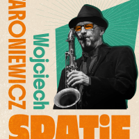 WOJCIECH STARONIEWICZ QUINTET | Spatif