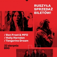 SOLIDARITY OF ARTS: Ben Frost & Mfo / Holly Herndon / Tangerine Dream